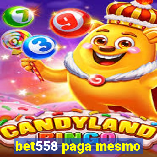 bet558 paga mesmo